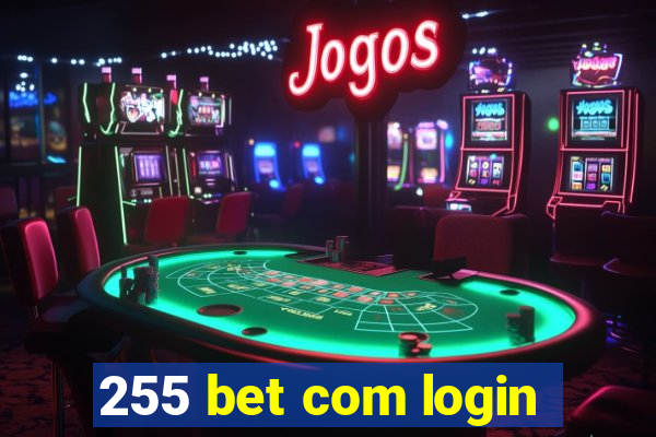 255 bet com login